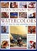 Learn to Paint with Watercolours: Learn how to paint trees, flowers, still lifes, buildings, people, water and skies through taught example, with over 800 colour photographs