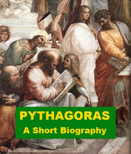 Pythagoras - A Short Biography