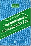 Cases and materials on constitutional & administrative law