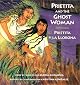 Prietita and the Ghost Woman/Prietita y la llorona