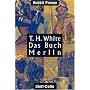 Das Buch Merlin: Das unver�ffentlichte F�nfte Buch von 'Der K�nig von Camelot'