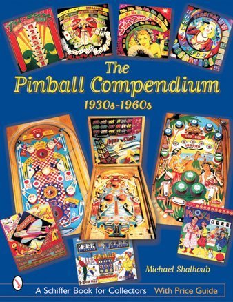 The Pinball Compendium, 1930s-1960s 0764315277 pdf