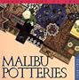 Ceramic Art of the Malibu Potteries, 1962-1932