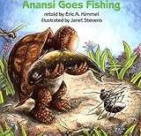 Anansi Goes Fishing (Eric A. Kimmel)