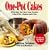 One Pot Cakes: 60 Recipes for Cakes from Scratch Using a Pot, a Spoon, and a Pan