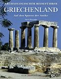 Griechenland - Auf den Spuren der Antike - Furio Durando