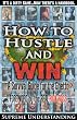 How to Hustle and Win, Part One: A Survival Guide for the Ghetto