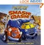 Smash! Crash! (Jon Scieszka's Trucktown)