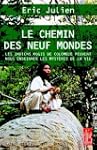 Le Chemin des neuf mondes:Les Indiens...