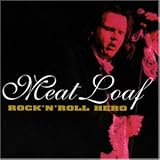 Rock 'N' Roll Hero - Meat Loaf