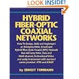 Hybrid Fiber Optic Coaxial (HFC) Networks