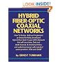 Hybrid Fiber Optic/Coaxial (HFC) Networks