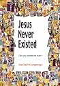 Jesus Never Existed