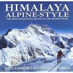 Himalaya Alpine Style: The Most Challenging Routes on the Highest Peaks