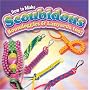 How To Make Scoubidous, Boondoggles, & Lanyards Too!