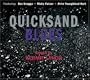 Quicksand Blues