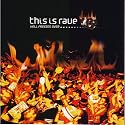 This Is Rave 7.0: Hell Freezes Over