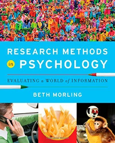 Research Methods in Psychology: Evaluating a World of Information by Morling, Beth (2011) Paperback