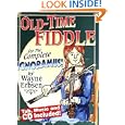Old-Time Fiddle for the Complete Ignoramus (Book and CD set) (For the Complete Ignoramus!) by Wayne Erbsen