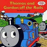 Books : Thomas and Gordon Off the Rails (Thomas the Tank Engine & Friends)