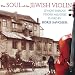 The Soul of the Jewish Violin