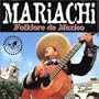 Mariachi: Folklore De Mexico