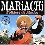 Mariachi: Folklore de Mexico
