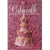 Cakewalk: Adventures in Sugar with Margaret Braunby Magaret Braun