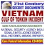 21st Century Secret Documents � Vietnam and the Gulf of Tonkin Incident, Newly Declassified National Security Agency (NSA) Documents, Signals Intelligence, Histories and Reports (CD-ROM)