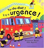 Tu-du-dut! Il y a urgence!