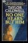 No One Hears but Him
