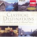 Classical Destinations: An Armchair Guide to Classical Music
