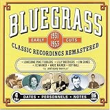 Review Various Artists  / Bluegrass Early Cuts 1931-1953: Classic Recordings Remastered