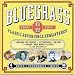 Search : Bluegrass Early Cuts 1931-1953: Classic Recordings Remastered