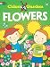 Color & Garden FLOWERS (Dover Coloring Books) by Monica Wellington, Coloring Books, Flowers