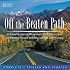 Off the Beaten Path (Off the Beaten Path: A Travel Guide to More Than 1,000 Scenic)