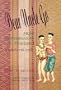 Dear Uncle Go: Male Homosexuality in Thailand