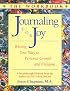 Journaling for Joy: Writing Your Way to Personal Growth and Freedom : The Workbook