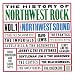 The History of Northwest Rock, Vol. 1