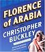Florence of Arabia: A Novel