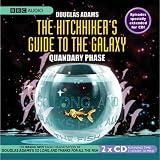 The Hitchhiker's Guide to the Galaxy: Quandary Phase (BBC Audiobooks)