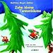 10 kleine Tannenbäume: Lieder aus dem Weihnachtswichtelwald