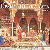 Search : Meyerbeer: L'Esule di Granata [Highlights]