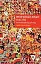 Writing Black Britain, 1948-98: An Interdisciplinary Anthology