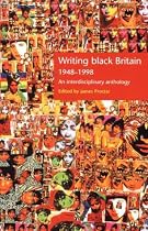 Writing Black Britain, 1948-98: An Interdisciplinary Anthology