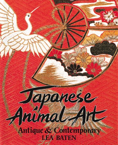 Japanese Animal Art: Antique and Contemporary