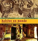 Revue Editions Alternatives  / Habiter un monde : Architectures de l'Afrique de l'Ouest