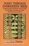 Mary Thomas's Embroidery Book: Including Applique, Patchwork, Quilting, Initials, and Monograms, Fringes, and Tassels, Smocking, Seams, and Hems (Dover Books on Needlepoint, Embroidery)