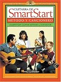 Guitarra De Smart Start - Metodo y Cancionero: SmartStart Guitar Method and Songbook (Spanish/English) (Smartstart (Hal Leonard)) (English and Spanish Edition)