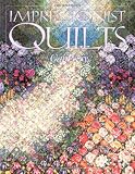 Impressionist Quilts: A Color and Design Manual
